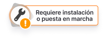 Requiere Instalación o Puesta en Marcha